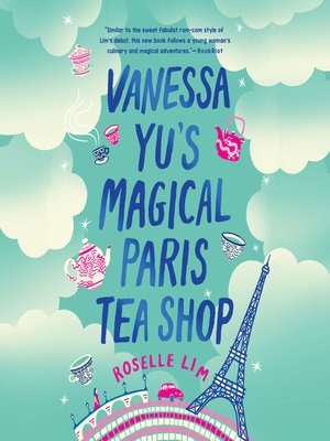 cover image of Vanessa Yu's Magical Paris Tea Shop